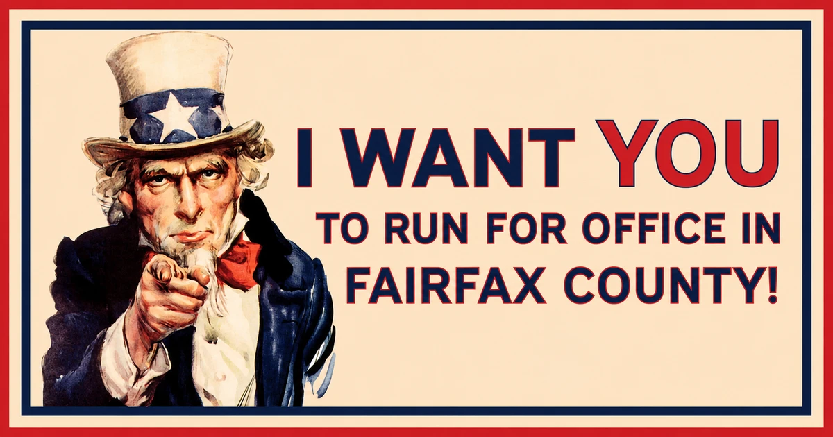Nine-to-One and Twelve-to-Nothing: One Party Runs Fairfax, and in 2027 You Can Put Your Name on the Ballot.